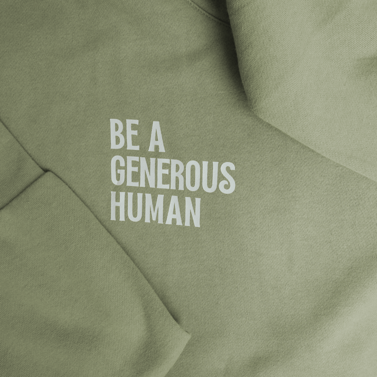 Be A Generous Human Hoodie