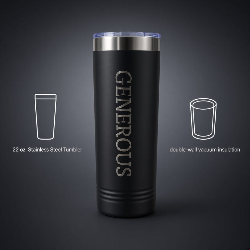 Generous 22 oz. Stainless Steel Tumbler