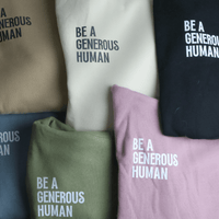 Be A Generous Human Hoodie