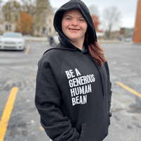 Be A Generous Human BEAN Hoodie