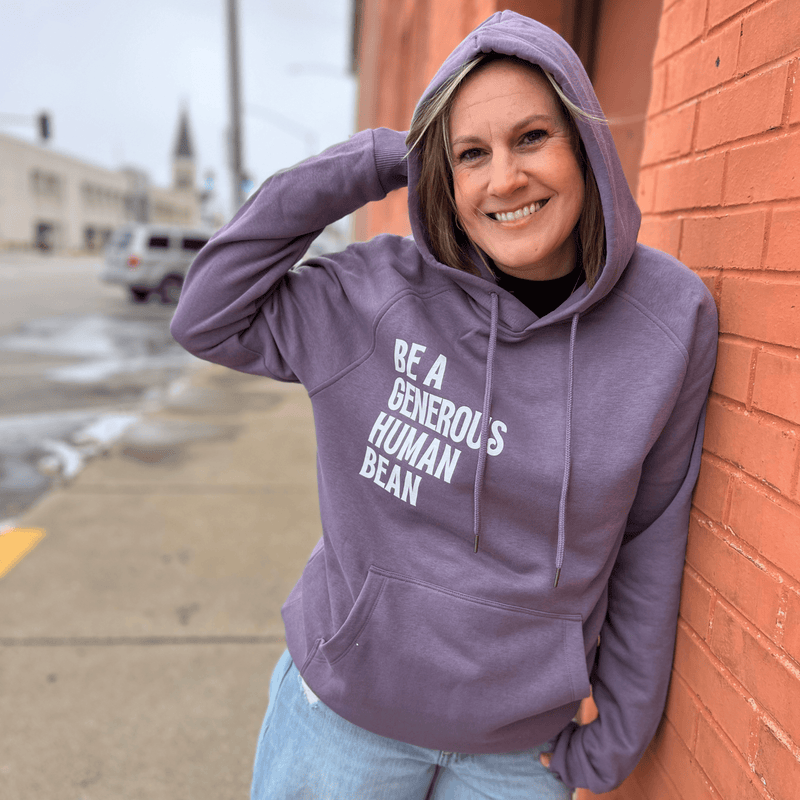 Be A Generous Human BEAN Hoodie