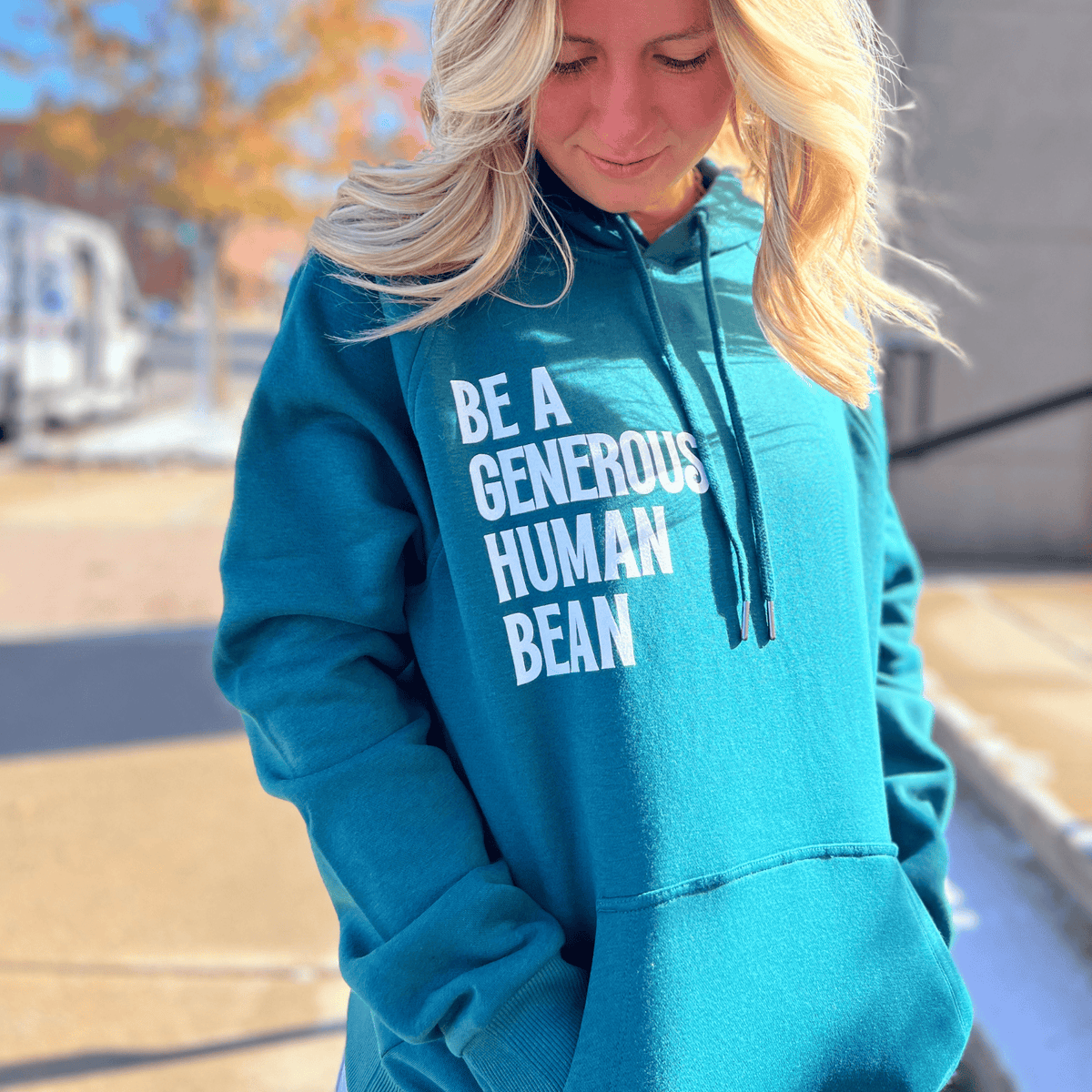 Be A Generous Human BEAN Hoodie