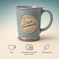 Drink Generously Coffee Mug