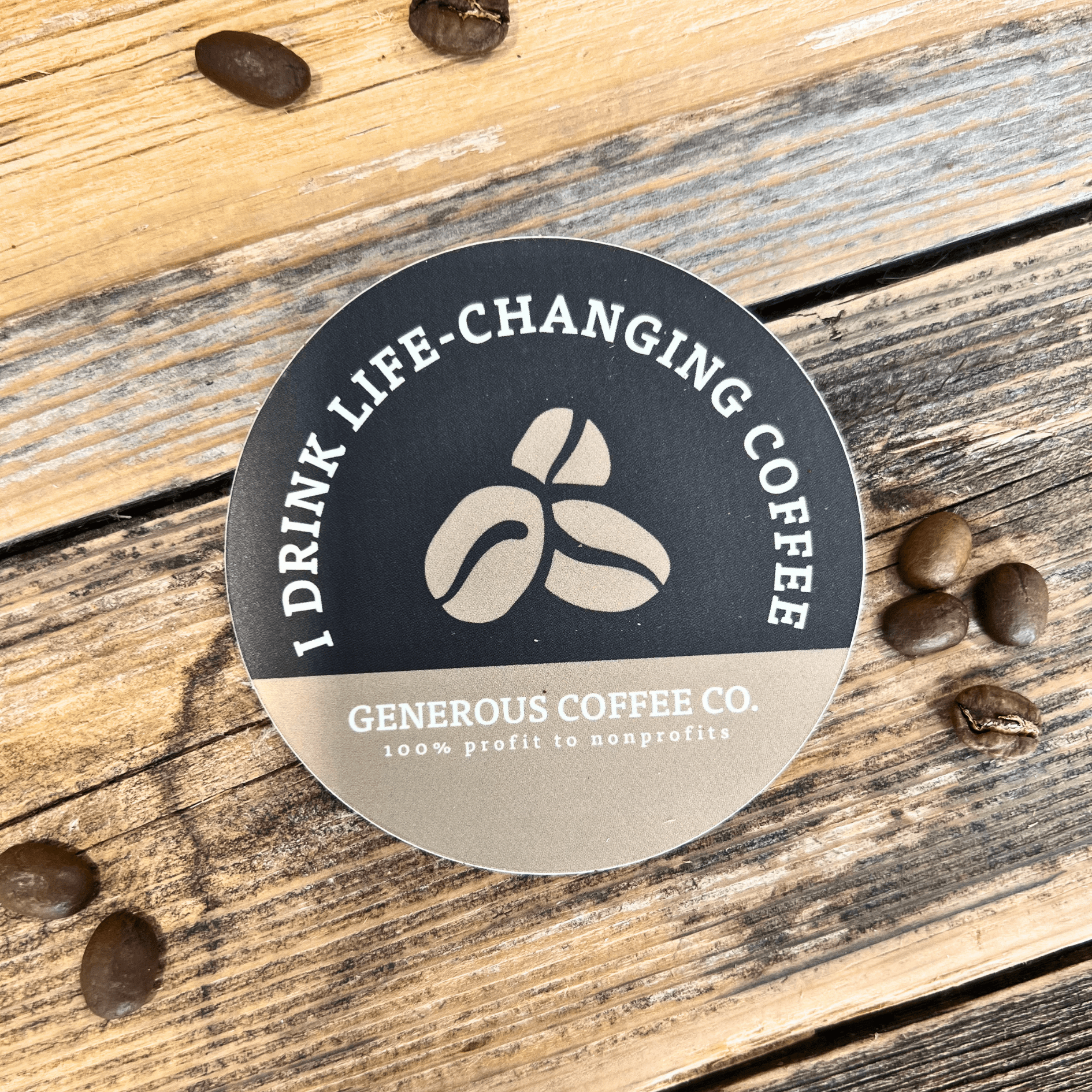 I Drink Life-Changing Coffee Sticker – Generous Coffee