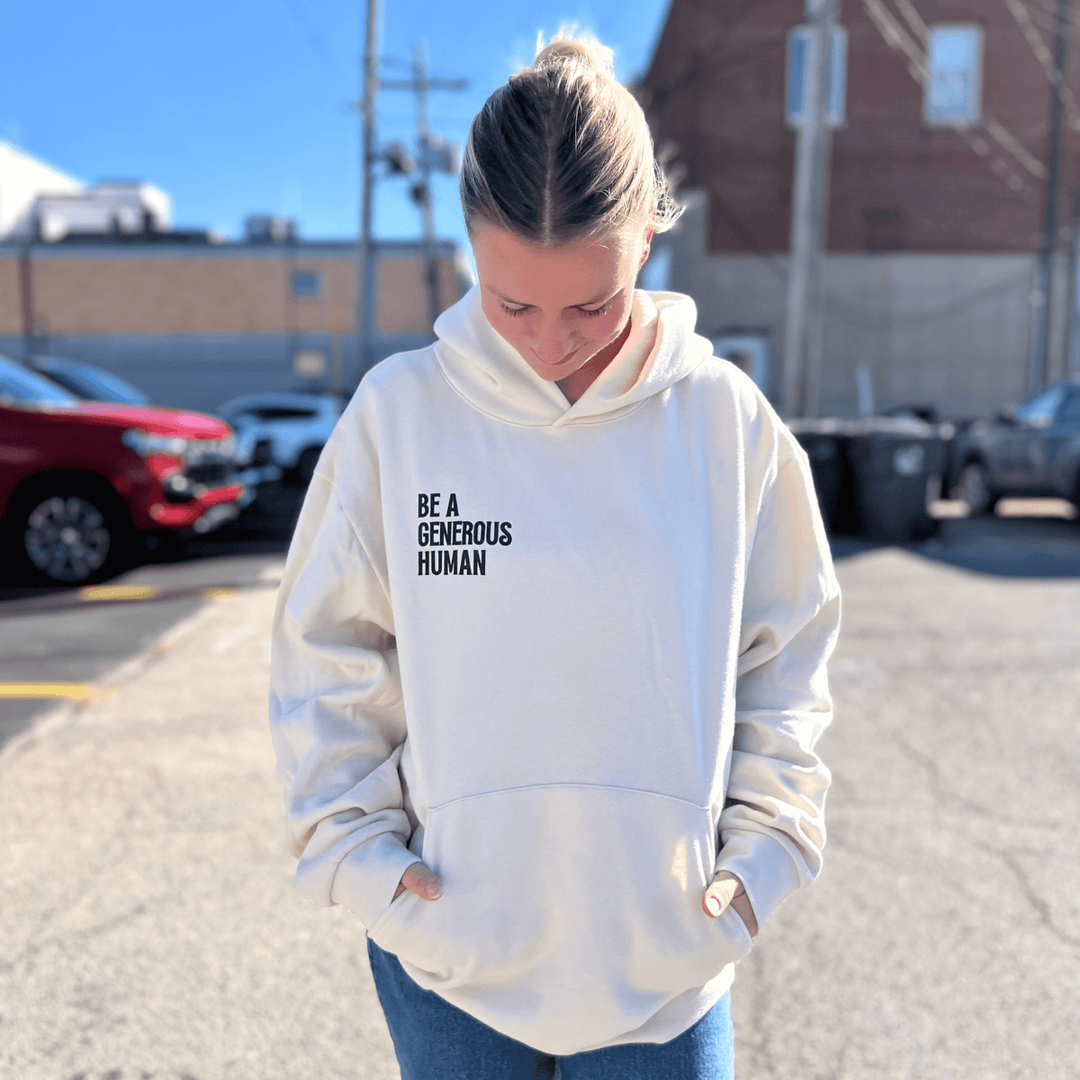 Be A Generous Human Hoodie