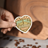 Generous Today Heart Shaped Sticker